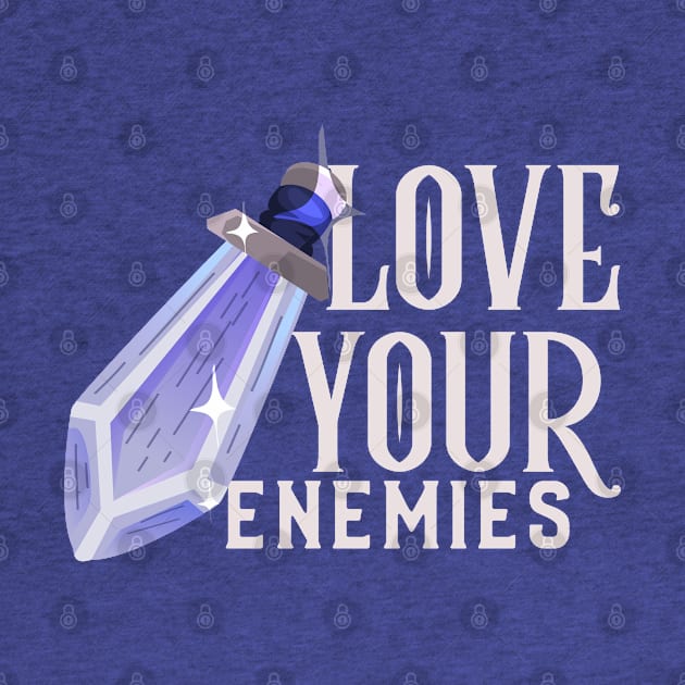 Love Your Enemies by Slave Of Yeshua